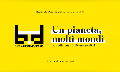 Biennale Democrazia 2021 si sposta ad Ottobre: dal 6 al 10 ottobre con anteprime online a partire da marzo.